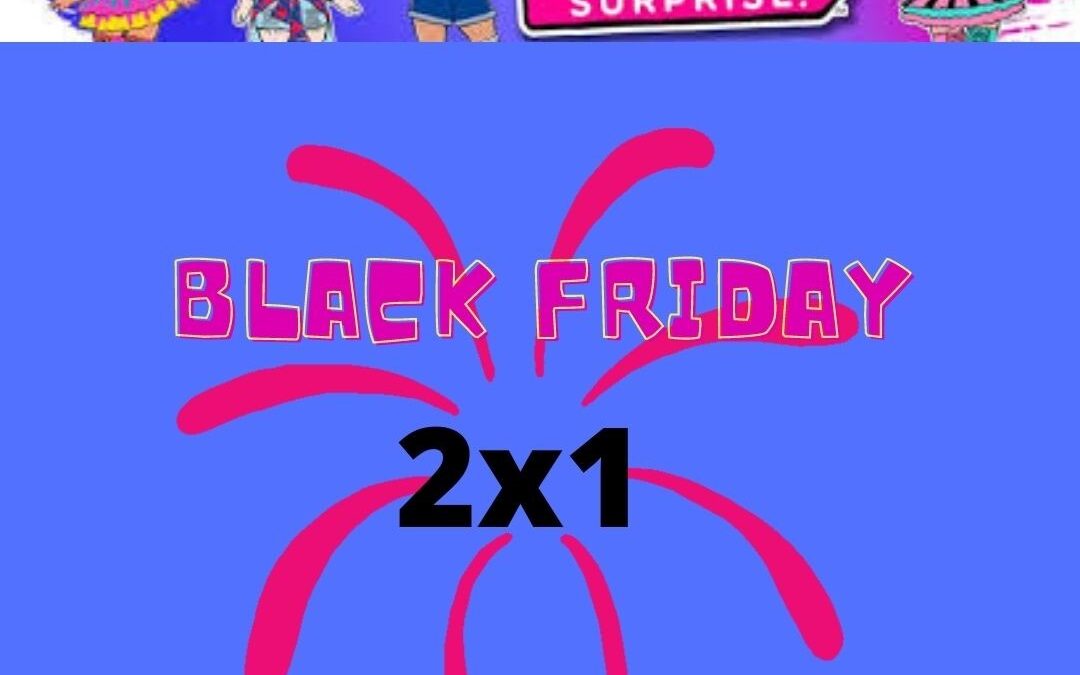 Black Friday 2020 burbujas toys